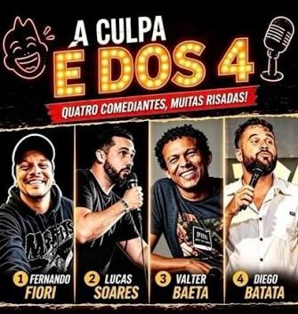 Flyer do show A Culpa é dos 4